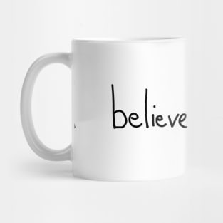 "I Believe in Magic" Shirt Mug
